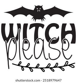 witch please t shirt design, vector file