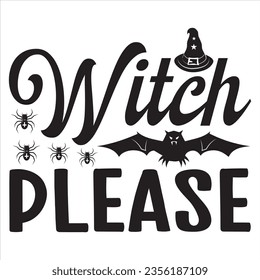 Witch Please t-shirt design vector file