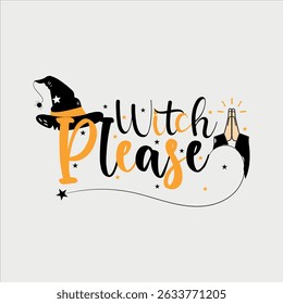 Witch Please Vector Art Design, Witch Printable Vector Art, Halloween Graphic Design, Clipart Vector, Scary Halloween Design