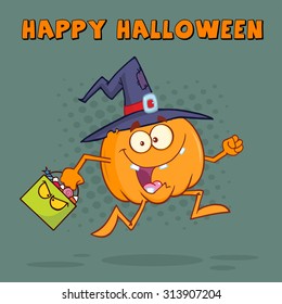 Witch Pumpkin Cartoon Character Running With A Halloween Candy Basket. Vector Illustration Greeting Card Design