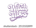 Witch vibes, Retro Halloween Witch Typography T shirt design