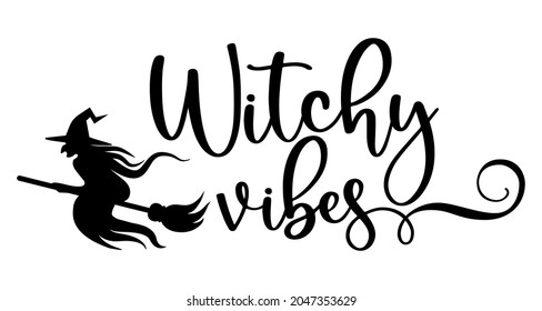 Witch Vibes Typography graphic design - witch vector - Halloween design for t-shirts, hoodies, stickers, etc.