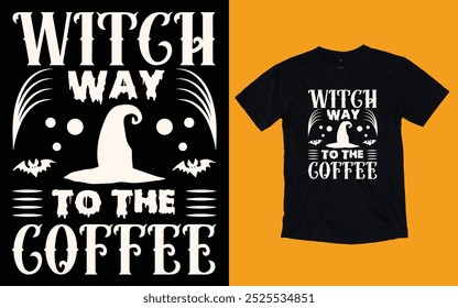 Witch way to the coffee t shirt, Halloween t shirt design