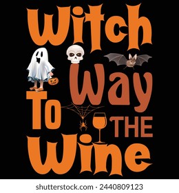 Witch Way to the Wine, Halloween T shirt Design, Quotes about Halloween, Halloween shirt, Halloween typography T shirt design