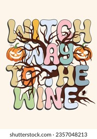 Witch way to the wine, Halloween T-shirt design vector art scary night