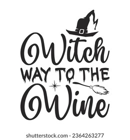 Witch Way To The Wine -  Lettering design for greeting banners, Mouse Pads, Prints, Cards and Posters, Mugs, Notebooks, Floor Pillows and T-shirt prints design.
