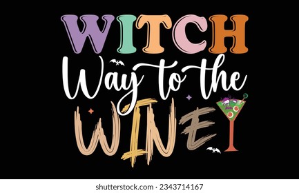 Witch Way To The Wine Retro T-Shirt Design