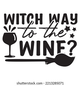 witch way to the wine SVG design