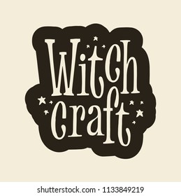 Witchcraft lettering sign on light background with stars