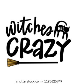 Witches be crazy