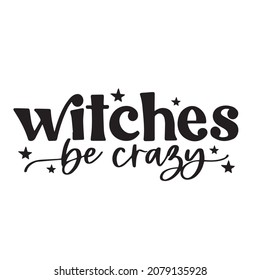 las brujas son un fondo loco citas inspiradoras tipografía diseño de letras