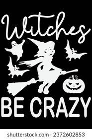 Witches Be Crazy Cut File eps cut file for cutting machine