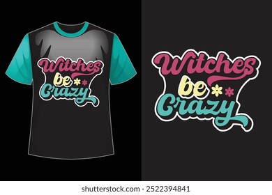 Witches Be Crazy  retro design