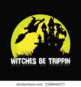 Witches be trippin 5 t-shirt design. Here You Can find and Buy t-Shirt Design. Digital Files for yourself, friends and family, or anyone who supports your Special Day and Occasions.