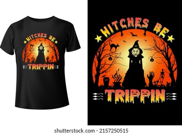 Witches be Trippin t-shirt design