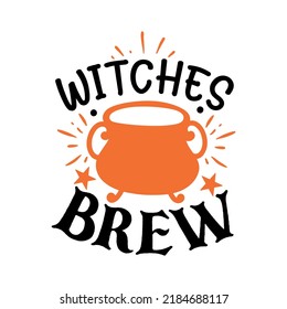 Witches Brew - Halloween Day Quotes