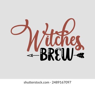 Witches Brew, Halloween design , Retro Halloween, happy Halloween vector, pumpkin, witch, spooky, ghost, funny Halloween t-shirt quotes