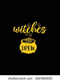 witches brew. Hand drawn typography poster design. Premium Vector.