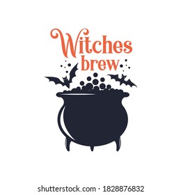 Witches brew slogan inscription. Vector Halloween quote. Illustration for prints on t-shirts and bags, posters, cards. 31 October vector design. Isolated on white background.