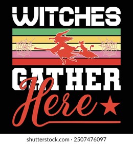 WITCHES GATHER HERE T shirt Design Lover
