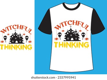 Witchful thinking halloween t shirt.