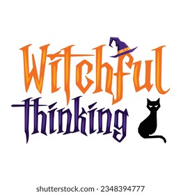 Witchful thinking illustration vector. Perfect for halloween