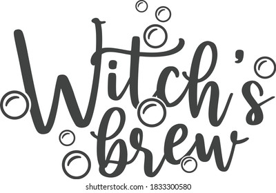 Witch's brew | Halloween quote