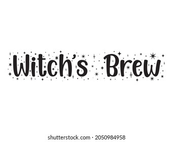 Witch's Brew. Halloween typographic vector illustration.