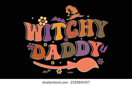 Witchy Daddy Retro T-Shirt Design