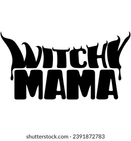 witchy mama drip black vector graphic design and cut file