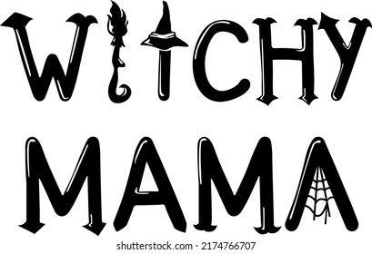 Witchy Mama Eps, Mom Halloween Shirt illustration, Witch Coffee Mug vector, Witchy Woman 