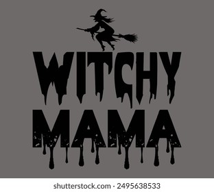 Witchy Mama Svg,Ghost Svg,Halloween Svg,Halloween Retro,Typograpy T-shirt,Halloween Pumpkin Svg,Says Svg,Christian Svg,Funny Svg,Witch Svg,Spooky Season Svg,Cut File,Silhouette