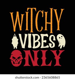  Witchy Vibes Only T-Shirt Design, Vector File 