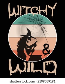 Witchy Wild, Happy Halloween Shirt Print Template, Witch Bat Cat Scary House Dark Green Riper Boo Squad Grave Pumpkin Skeleton Spooky Trick Or Treat
