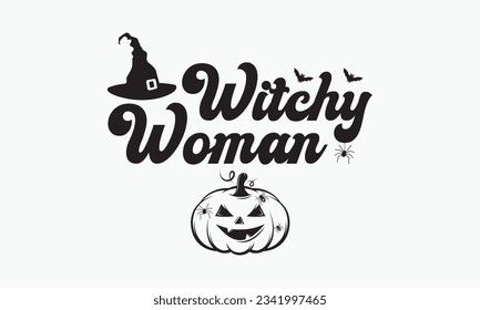 Witchy woman svg, halloween svg design bundle, halloween svg, happy halloween vector, pumpkin, witch, spooky, ghost, funny halloween t-shirt quotes Bundle, Cut File Cricut, Silhouette 