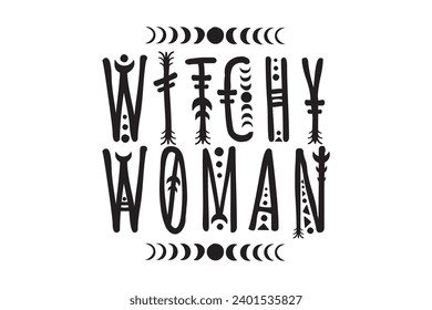 Witchy Woman, Witches, Witch Vibes, Witch, Halloween Shirt, Witchy Woman Gifts, Spooky, Magic Items, Funny Quotes, Tumbler Sticker Design, Cut File