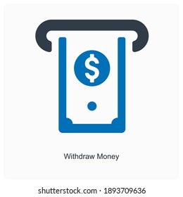 Withdraw Money Or ATM Icon Concept