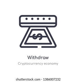 withdraw outline icon. isolated line vector illustration from cryptocurrency economy collection. editable thin stroke withdraw icon on white background