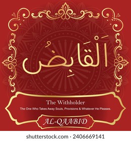 The Withholder.
The One Who Takes Away Souls, Provisions and Whatever He
Pleases. svg