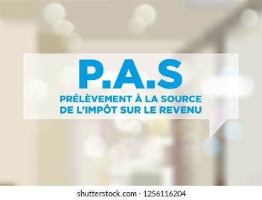 Withholding tax on income payments 
Impôts sur le revenus means Income Tax, Prélèvement à la source means withholding tax on income payments