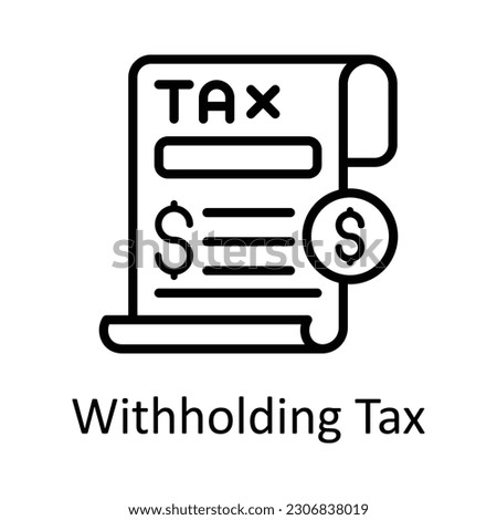 Withholding Tax vector   outline Icon Design illustration. Taxes Symbol on White background EPS 10 File