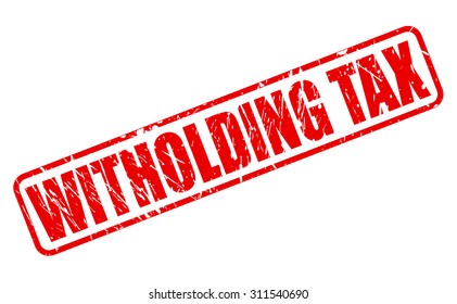 WITHOLDING TAX red stamp text on white