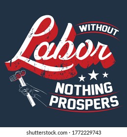 without labor nothing prospers vector vintage illustration tshirt design tamplate