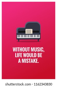 Without music, life would be a mistake Quote Vector Illustration Poster