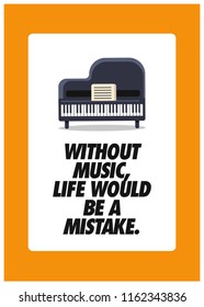 Without music, life would be a mistake Quote Vector Illustration Poster