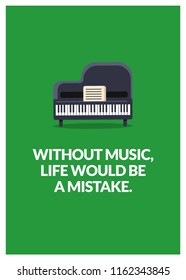 Without music, life would be a mistake Quote Vector Illustration Poster
