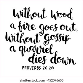 without word a fire goes out on white background, Bible Verse. Hand Lettered Quote. Modern Calligraphy. Christian Poster