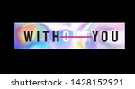 without you slogan on rainbow metallic background 