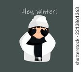 Witter girl ,Hey winter. Vector illustration.