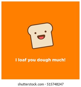 Witty "I Love You Dough Much" Pun Greeting Card (Bread Sandwich Vector Illustration in Flat Style Design)